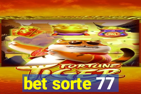 bet sorte 77